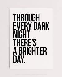 Through Every Dark Night There S A Brighter Day Quote Hip Hop Lyrics Hiphopboutiq
