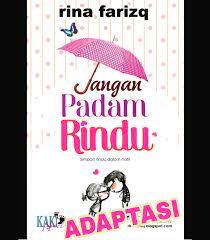 Caranya cuma klik saja link di. Jangan Padam Rindu Sebuah Lagi Novel Novelholic Bookclub Facebook