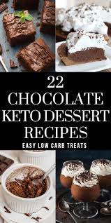 22 Best Keto Chocolate Dessert Recipes Easy Keto Desserts In 2020 Diet Desserts Recipes Keto Dessert Easy Low Carb Chocolate