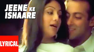 Jeene Ke Ishaare Lyrical Video Phir Milenge Salman Khan Shilpa Shetty Youtube