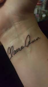 Tattoo Of My Aunt S Signature Tattoo Wrist Small Signature Tattoos Dainty Tattoos Tattoo On Wrist