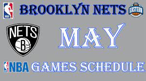 Kevin durant was inches away from defeating the eventual 2021 nba champions. Brooklyn Nets May 2021 Games Schedule Nba 2020 21 Regular Season Philippine Time 9 Games Youtube