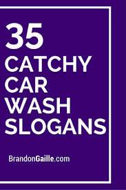 125 catchy auto repair slogans and great taglines. 101 Catchy Car Wash Slogans And Taglines Car Wash Mobile Car Wash Car Wash Sign