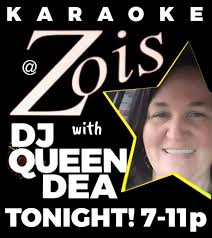 KARAOKE at ZOIS' TONIGHT with MISTER LISTER Friday, 11/22, 7p-11p ! Showing  up at ZOIS' will insure you'll enjoy KICKIN' KARAOKE & INCREDIBLE FOOD!  It's a party you won't want to miss