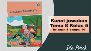 Amatilah iklan di atas dengan saksama. Kunci Jawaban Tema 8 Kelas 5 Pembelajaran 1 Dan 2 Hal 1 3 5 6 8 9 10 13 14 Youtube