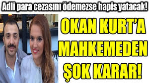 Okan Kurt A Mahkemeden Sok Karar Ucankus