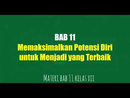 Maybe you would like to learn more about one of these? Materi Pendidikan Agama Islam Bab 11 Memaksimalkan Potensi Diri Untuk Menjadi Yang Terbaik Youtube