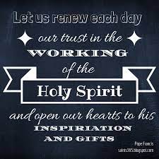 I am persuaded that i shall obtain the highest amount of present happiness enjoy reading and share 52 famous quotes about holy spirit filled with everyone. Holy Spirit Quotes