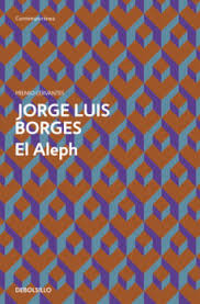 El Aleph Jorge Luis Borges 9788499089515 Borges Libros Jorge Luis Borges Literatura