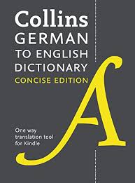 Collins Concise German English Dictionary German Edition Kindle Edition By Harpercollins Publishers Reference Kindle Ebooks Amazon Com