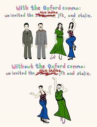 The philosophy of the oxford comma is that a list should be consistent, with punctuation between each pair of items. Oxford Comma Is Now Woke Album On Imgur