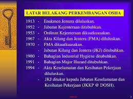 Sebuah jabatan di bawah kementerian sumber manusia yang menguatkuasaan akta keselamatan dan kesihatan pekerjaan 1994, akta kilang dan jentera 1967. Keselamatan Dan Kesihatan Ppt Download