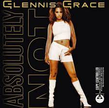 Glennis grace, in my opinion, is no doubt among the finest vocalists in the world right now. Glennis Grace Absolutely Not 2003 Cd Discogs