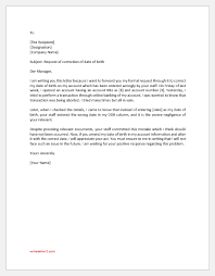 Just copy and paste from the template. Letter Of Correction Of Dob To Bank Manager Writeletter2 Com