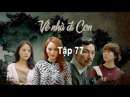 Nữ diễn viên về nhà đi con bị chồng kém tuổi tố ngoại tình, công khai ly hôn lần 4. Vá» Nha Ä'i Con Táº­p 77 Preview Ve Nha Di Con Tap 77 Preview Youtube
