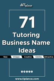 71 Tutoring Business Name Ideas Tutoring Business Teaching Business School Names Ideas