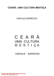 Ceara Uma Cultura Mestica Digital Mundo Miraira