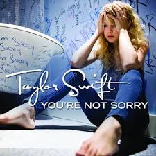 Baby, i'm sorry (i'm not sorry). You Re Not Sorry Lyrics Taylor Swift Wiki Fandom
