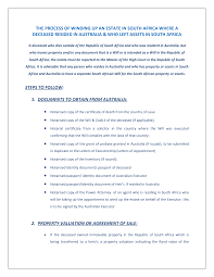 Copies of id or passport for the deceased and beneficiary(s) or a copy of the birth certificate if younger than a letter of executorship when the benefit is payable to the estate (in cases where there is no nominated beneficiary). Https Www Immigrationlawfirm Co Za Wp Content Uploads 2017 06 Process Of Winding Up An Estate In South Africa Where Deceased Died In Australia Pdf