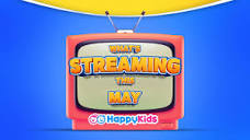 What's Streaming This May on HappyKids 🍿💛 | #watchlist | Happy ...