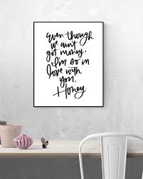 Danny S Song Even Though We Ain T Got Money I M Etsy In 2020 Song Lyric Signs How To Get Money Music Poster