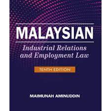 Check spelling or type a new query. Malaysian Industrial Relations Employment Law 10th Edition By Maimunah Aminuddin Shopee Malaysia