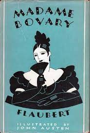 Madame Bovary By Gustave Flaubert 1931 Edition From The Rarity Press Book Cover Art Self Love Books Love Book