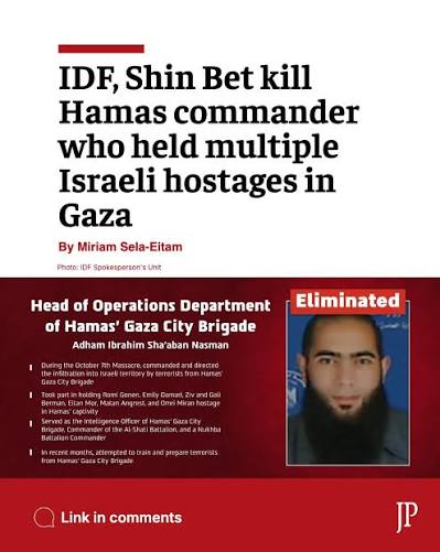 The IDF and Shin Bet said they killed a senior Hamas commander who led the October 7 attack and was involved in holding several Israeli hostages captive.