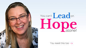Hope + Action = Impactful leadership