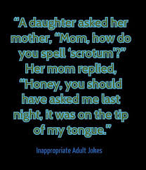 50 dirty jokes that are totally inappropriate but also hilarious. Inappropriate Jokes