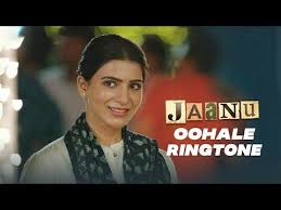 Jaanu Oohale Song Ringtone Jaanu Full Bgm Download Youtube Movie Songs Songs Love Quotes With Images