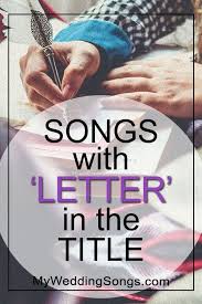 2019 was one for the record books. Letter Songs List Songs With Letter In The Title My Wedding Songs
