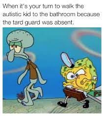 The Spiciest Of Memes The Tard Guard