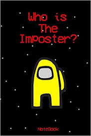 Inposter.ru is tracked by us since april, 2014. Who Is The Imposter Among Us Journal Notebook 6 X 9 In 110 Pages Who Is The Imposter Among Us Notebook Series 6 X 9 In 110 Pages Great Gift For All