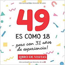 The latest uk 49's results draw was held 17 hours ago, following the lunchtime draw on friday, 23rd april 2021 49 Es Como 18 Pero Con 31 Anos De Experiencia Libro De Visitas Para El 49 Cumpleanos Decoracion Y Regalos Originales Para Hombre Y Mujer 49 Para Felicitaciones