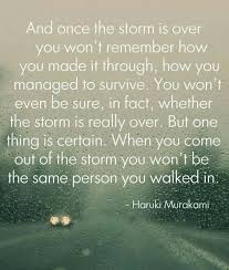 Make It Through The Rain Inspirational Quotes Quotable Quotes Motivational Quotes