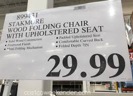 That is $6 off costco's regular price of $29.99. Stakmore Wood Folding Chair With Upholstered Seat Costco Weekender