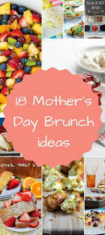 18 Mother S Day Brunch Ideas Mothers Day Brunch Mother Brunch Mothers Day Dinner