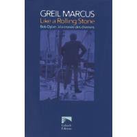 Like a Rolling Stone Bob Dylan à la croisée des chemins