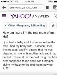 You Know As Stupid As Some People Are I Wouldn T Be Too Surprised If This Was A Genuine Real Question Yahoo Answers Fail Real Mom Stupid People