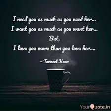If i had to dream up the perfect woman, she wouldn't even come close to you.. I Need You As Much As You Quotes Writings By Tavneet Kaur Yourquote