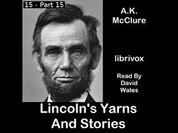 Lincoln's Yarns and Stories by Alexander K. McClure read by David Wales  Part 2/2