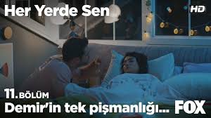 Demir In Tek Pismanligi Her Yerde Sen 11 Bolum Youtube
