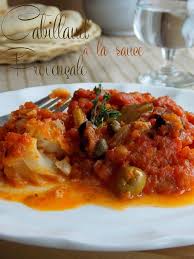 Dos De Cabillaud A La Sauce Provencale Le Blog Cuisine De Samar Recette Sauce Provencale Recettes De Cuisine Recette Poisson