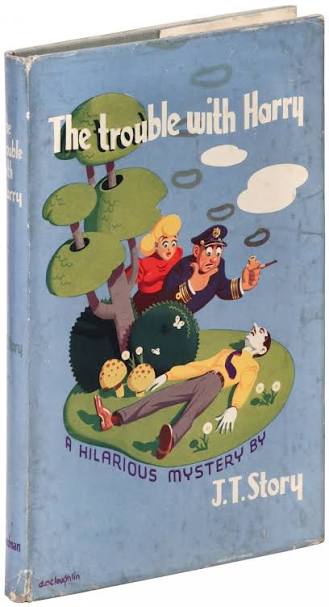 The Trouble with Harry by STORY, Jack Trevor: Fine Hardcover (1949) |  Between the Covers-Rare Books, Inc. ABAA