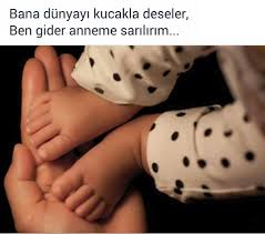 bana dunyayi kucakla deseler ben gider anneme sarilirim kiz bebek pozlari bebek sozleri yeni dogmus bebek pozlari