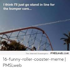fluff someone wanted a picture of grimer riding a rollercoaster, i gave him one. 25 Best Memes About Funny Roller Coaster Funny Roller Coaster Memes