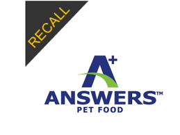 20, 2018, recall of dog food manufactured by. A Answers Pet Food Brand Fda Caution January 2019