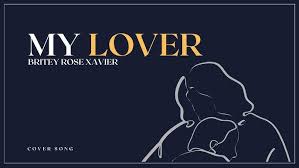 MY LOVER || Cover || Intimate Worship || Britey Rose Xavier