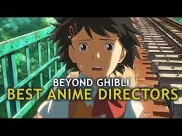 Beyond Ghibli A Look At Japan S Best Anime Directors Anime Ghibli Animated Movies